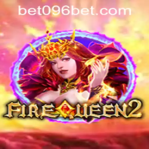 Exploring the Thrills of FireQueen2 and Navigating 096bet PH Login