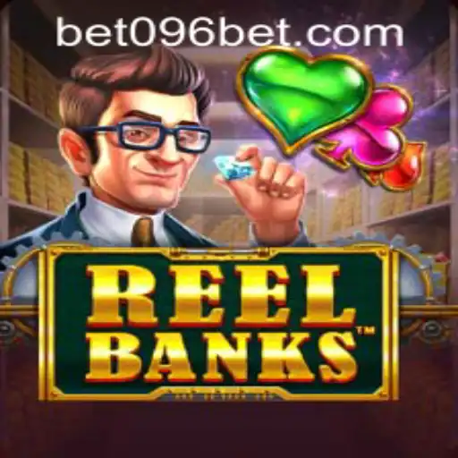 ReelBanks: An Engaging Adventure with 096bet PH Login